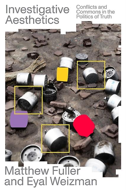 Esthétique de l'investigation par Eyal Weizman (broché)