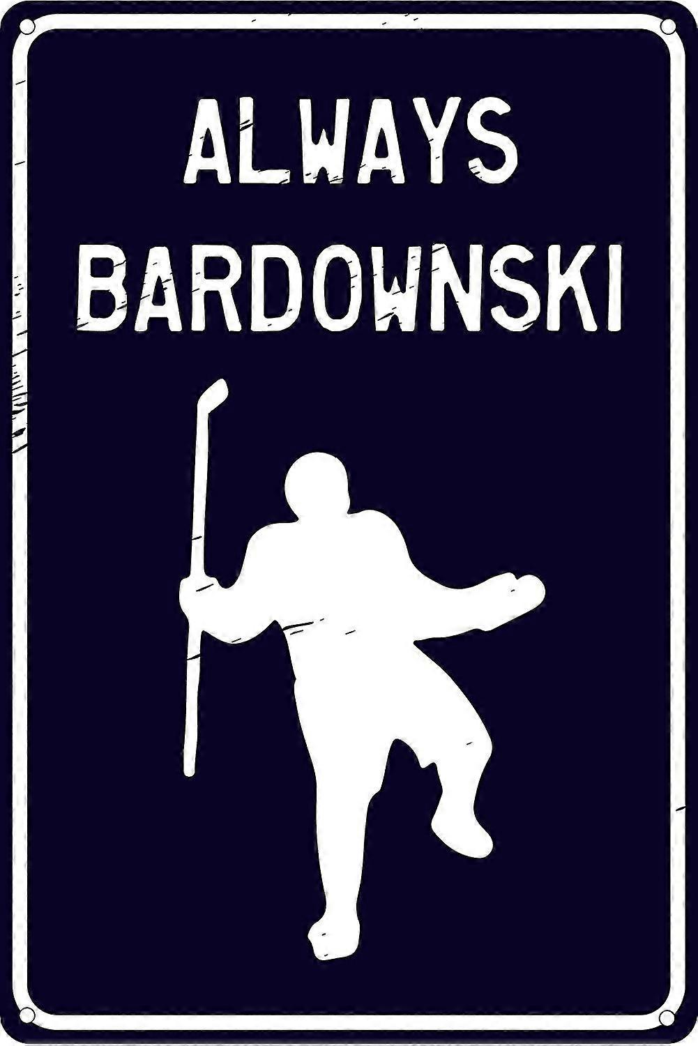 Sempre Bardownski 8x12 polegadas OU 12x16 polegadas engraçado Tin Hockey Sign Sports Bar Man Cave Garagem Home Deco
