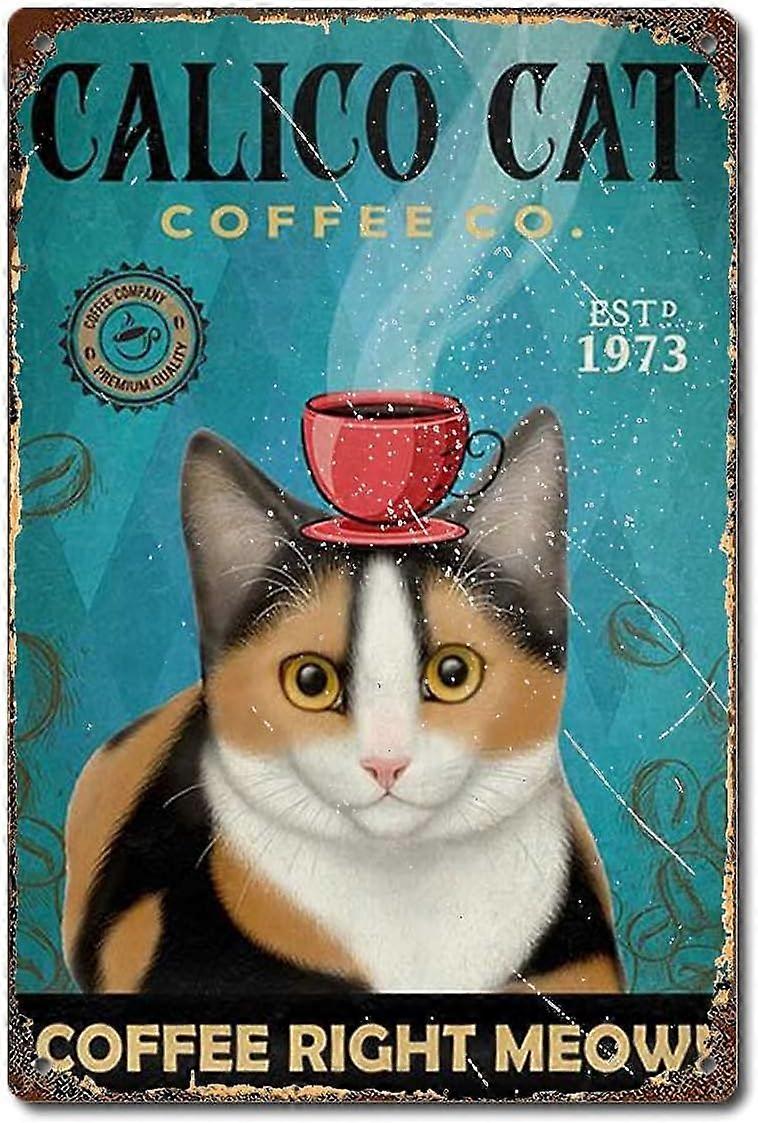 هدية لعشاق كاليكو القطط ملصق السنة المخصصة القطط كاليكو القطط شركة القهوة ملصق مقهى ، ديكور المنزل القصدير علامة ديكور معدني 12x16 بوصة