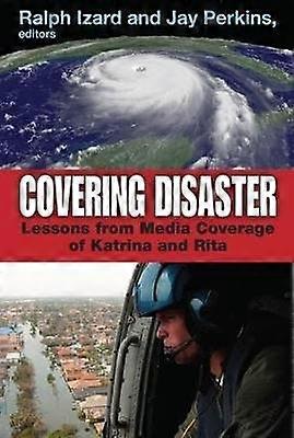 Covering Disaster
