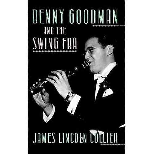 Benny Goodman and the Swing Era
