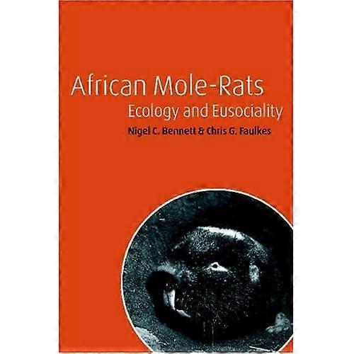 African Mole-Rats: Ecology and Eusociality