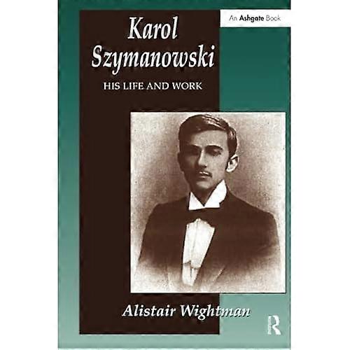 Karol Szymanowski: su vida y obra