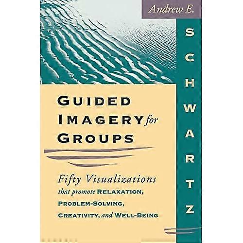 Guided Imagery for Groups