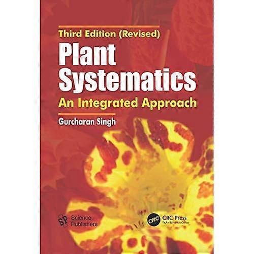 Plant Systematics: an Integrated Approach, Third Edition