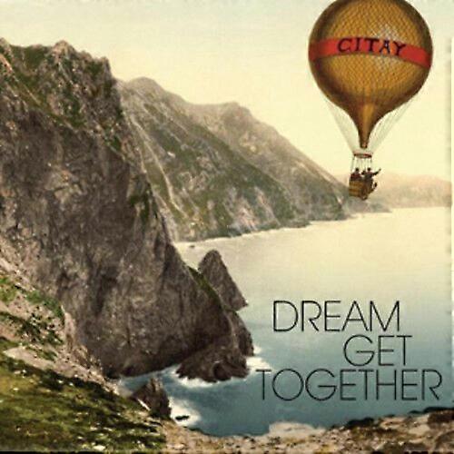 Citay Dream Get Together CD (2010) NEW
