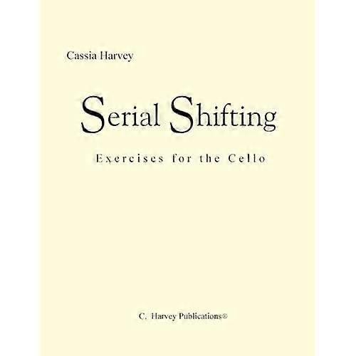 Serial Shifting: Exercises  - for the Cello