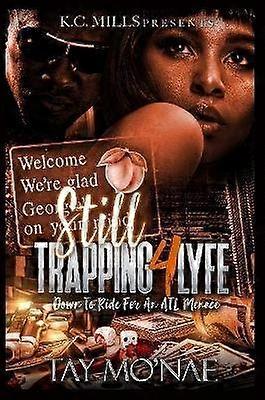 Still Trappin' 4 Lyfe