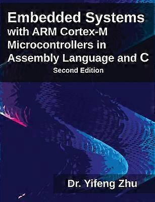 Ingebedde systemen met ARM Cortex-M microcontrollers in assembleertaal en C