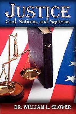 JUSTICE God Nations and Systems