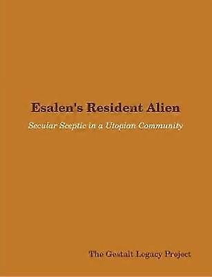 Esalen's Resident Alien