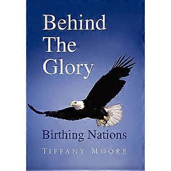 Behind The Glory Birthing Nations