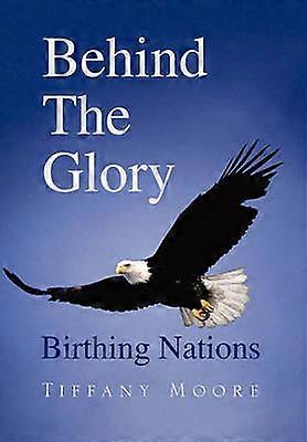 Behind The Glory Birthing Nations