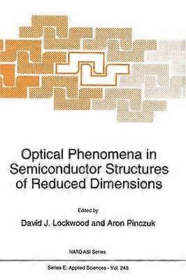 Optical Phenomena in Semiconductor Structures of Reduced Dimensions