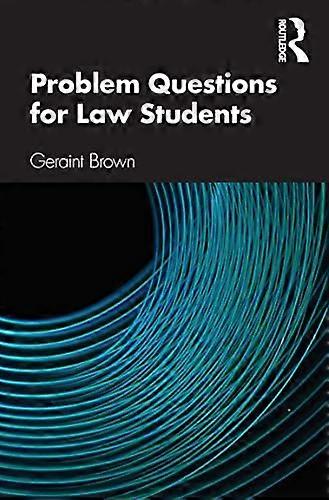 Problem Questions for Law Students: A Study Guide