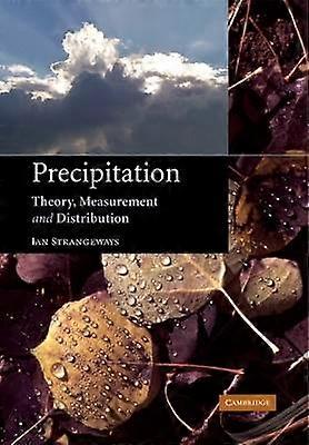 Precipitation Theory Measurement and Distribution
