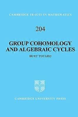Group Cohomology and Algebraic Cycles