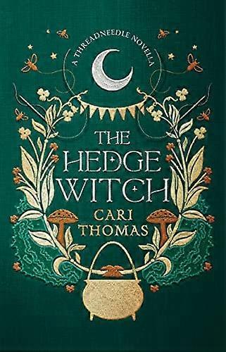 The Hedge Witch: A Threadneedle Novella (Threadneedle) (Threadneedle)