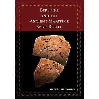 Berenike and the Ancient Maritime Spice Route (California World History Library)