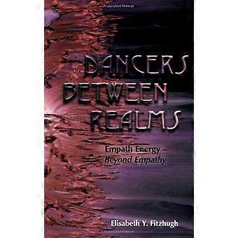 Dansers tussen realms-empathische energie, voorbij empathie