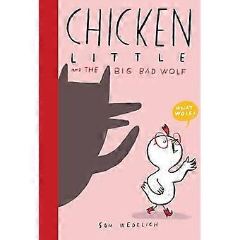 Chicken Little en de Grote Boze Wolf (de echte Chicken Little)