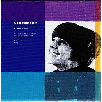 Elaine Lustig Cohen: Modernisme Reimagined (Grafisk Design arkiver Chapbook serie)
