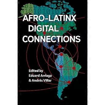 Afro-latinx digitale forbindelser - Longleaf Services på vegne af U of Florida Press