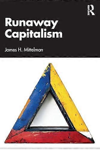 Runaway Capitalism