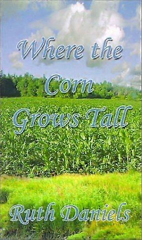 Where the corn grows tall