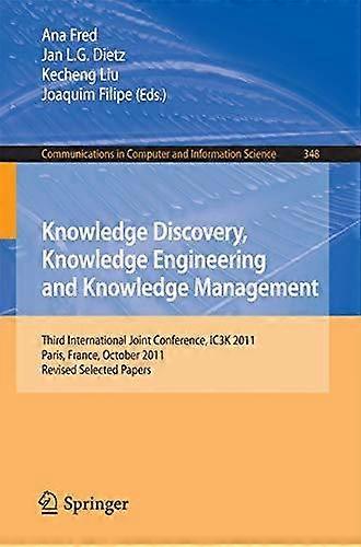 Knowledge Discovery Knowledge Engineering And Knowledge Management Third Inte - Springer Nature B.V - Paperback - en Book