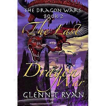 The last dragon war the dragon wars book 2