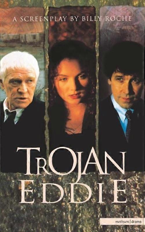Trojan Eddie A Screen Play