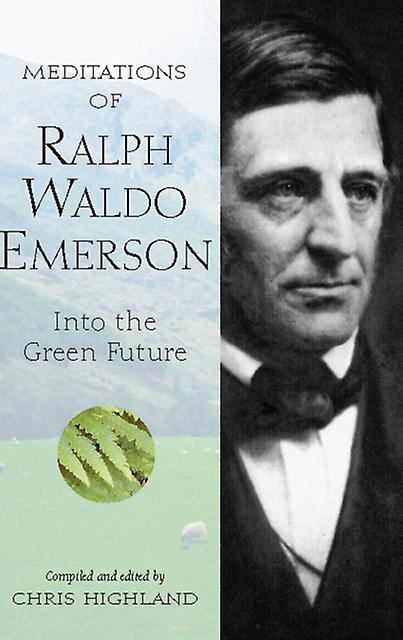 Meditations Of Ralph Waldo Emerson Paperback