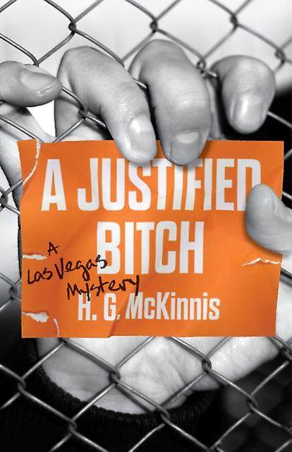 A Justified Bitch by H.G. McKinnis Paperback
