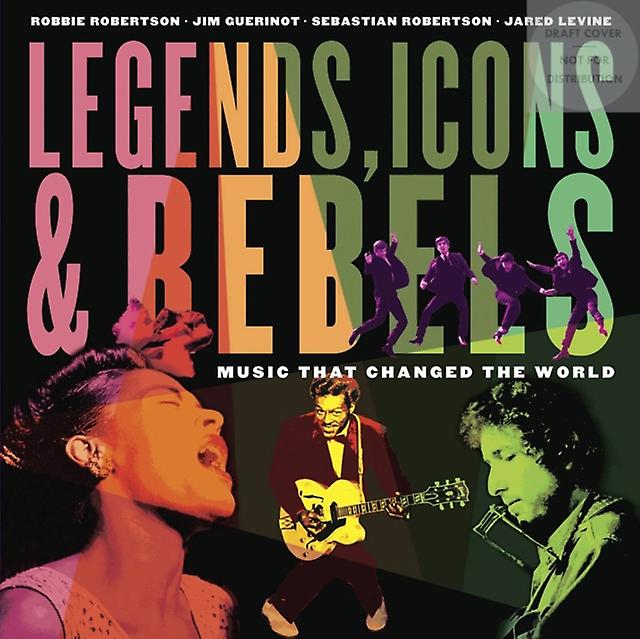 Legends Icons Amp Rebels by Jared Levine Paperback
