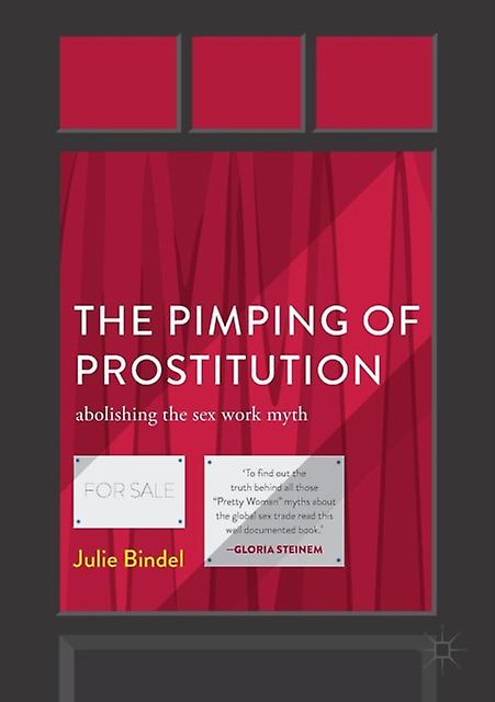 The Pimping Of Prostitution by Julie Bindel Paperback