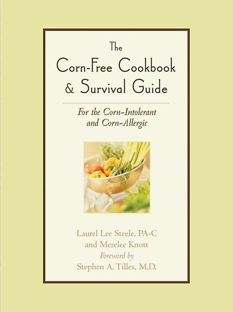 The Cornfree Cookbook Amp Survival Guide by Merelee Knott Paperback