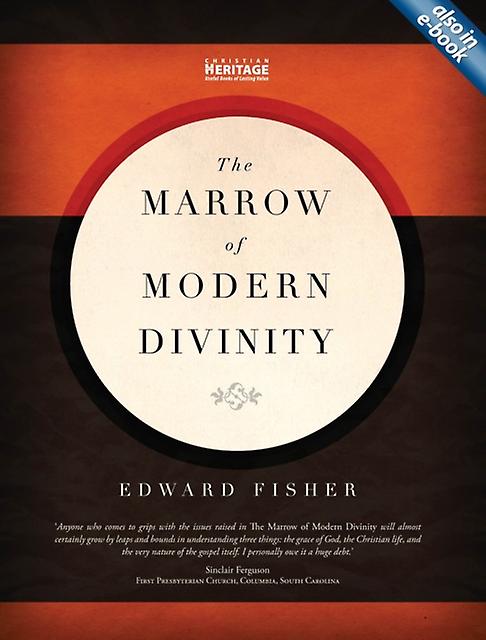 The Marrow Of Modern Divinity by Edward Fisher Hardback Book