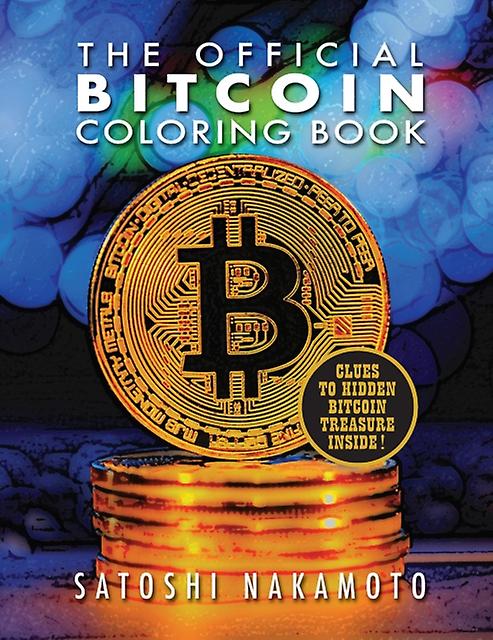 The Official Bitcoin Coloring Book by Satoshi Nakamoto Paperback Book