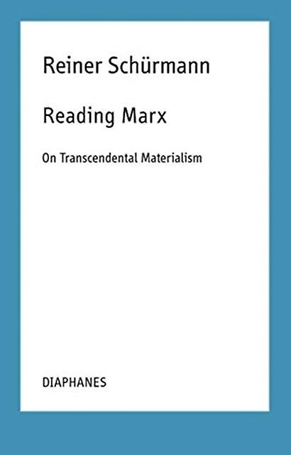 Reading Marx  On Transcendental Materialism by Nicolas Schneider Paperback