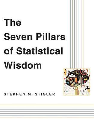 The Seven Pillars of Statistical Wisdom