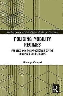 Policing Mobility Regimes