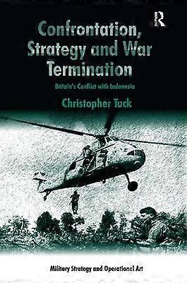 Confrontation Strategy and War Termination