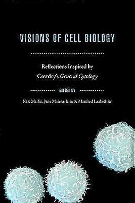 Visions of Cell Biology