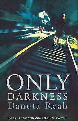 Seulement les ténèbres