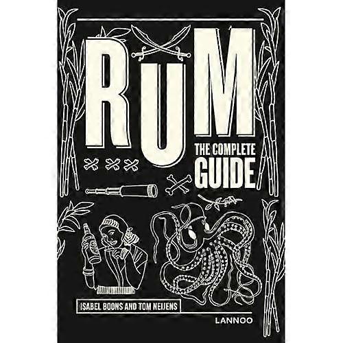 Rum: The Complete Guide