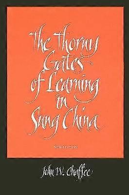 The Thorny Gates of Learning in Sung China