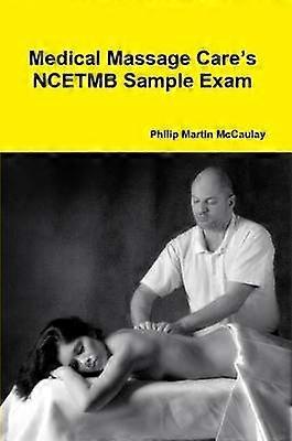 Medical Massage Care's NCETMB Sample Exam