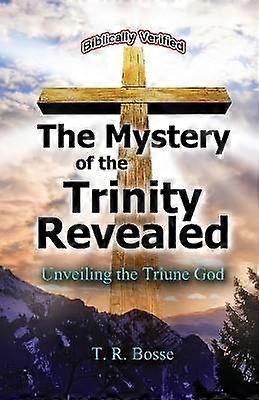 Het mysterie van de Drie-eenheid onthuld