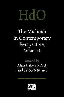The Mishnah in Contemporary Perspective Volume 1